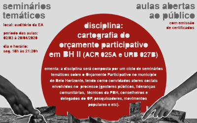 Que tal se matricular na disciplina: Cartografia do Orçamento Participativo em BH II (ACR 025A e URB027B)?